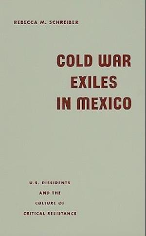 Cold War Exiles in Mexico