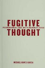 Fugitive Thought