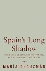 Spain's Long Shadow