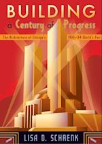 Building a Century of Progress