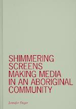 Shimmering Screens