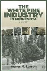 The White Pine Industry in Minnesota