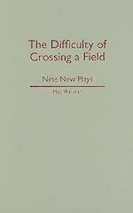 The Difficulty of Crossing a Field