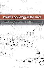 Toward a Sociology of the Trace
