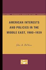 American Interests and Policies in the Middle East, 1900-1939