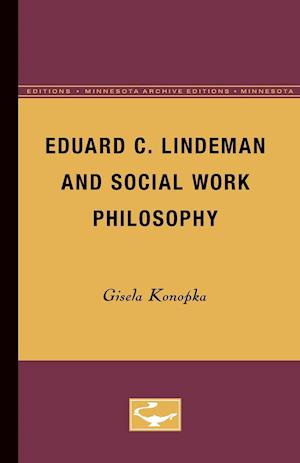 Eduard C. Lindeman and Social Work Philosophy