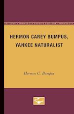Hermon Carey Bumpus, Yankee Naturalist