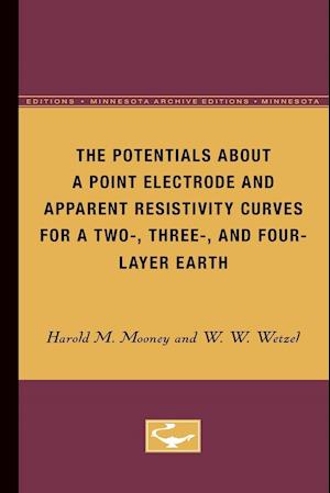 The Potentials About a Point Electrode and Apparent Resistivity Curves for a Two-, Three-, and Four-Layer Earth