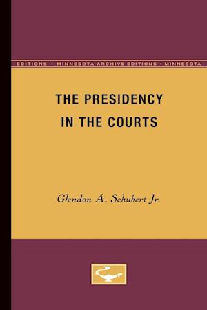 The Presidency in the Courts
