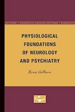 Physiological Foundations of Neurology and Psychiatry