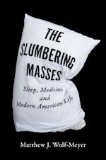 The Slumbering Masses