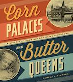 Corn Palaces and Butter Queens