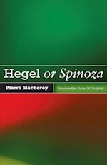 Hegel or Spinoza