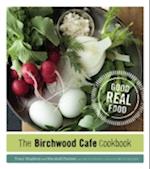 The Birchwood Cafe Cookbook