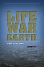 Life, War, Earth