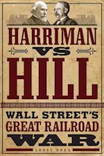 Harriman vs. Hill