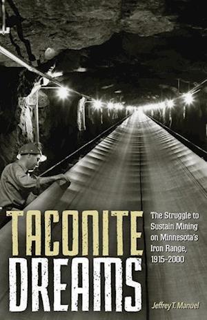 Taconite Dreams