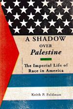 A Shadow over Palestine