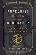 The Anarchist Roots of Geography