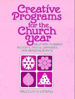 Creative Programs for the Church Year