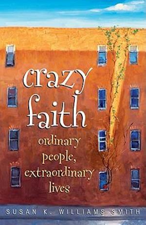 Crazy Faith