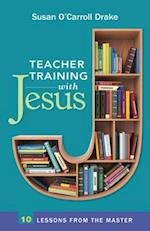 Teacher Training with Jesus