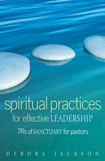 Spiritual Practices for Effective Leadership