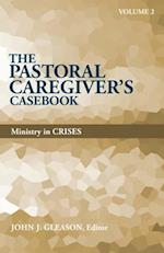 The Pastoral Caregiver's Casebook, Volume 2