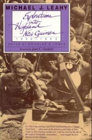 Explorations Into Highland New Guinea, 1930-1935