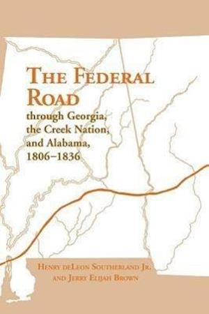 Southerland, H:  The Federal Road Through Georgia