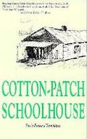 Cotton Patch Schoolhouse