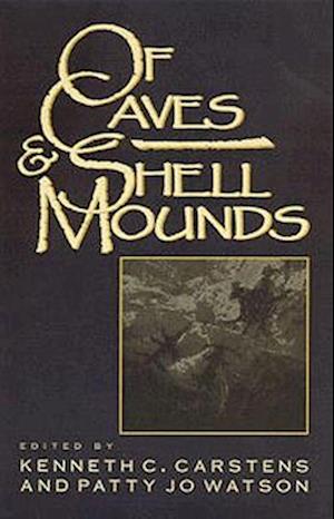 Of Caves and Shell Mounds