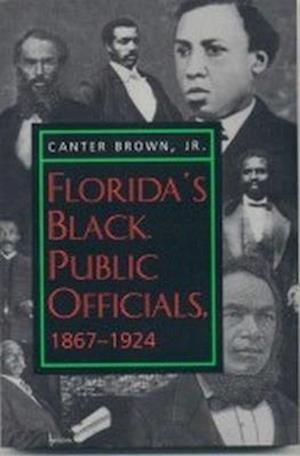 Florida's Black Public Officials, 1867-1924