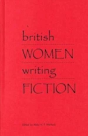 British Women Writing Fiction