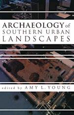 Archaeology of the Southern Urban Landscapes