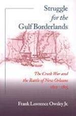 Owsley, F:  Struggle for the Gulf Borderlands