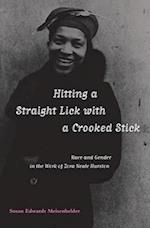 Hitting a Straight Lick with a Crooked Stick