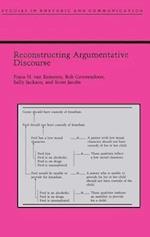 Eemeren, F:  Reconstructing Argumentative Discourse