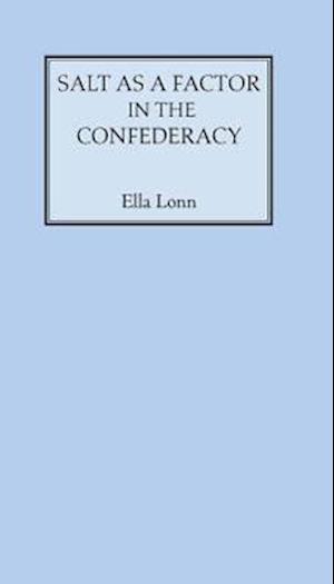 Lonn, E:  Salt as a Factor in the Confederacy