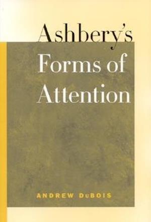 DuBois, A:  Ashbery's Forms of Attention
