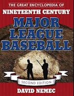 The Great Encyclopedia of Nineteenth Century Major League Baseball