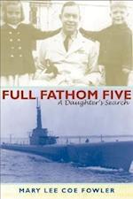 Fowler, M:  Full Fathom Five