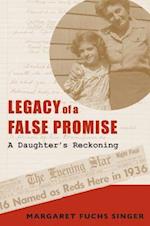 Legacy of a False Promise