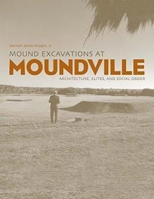 Mound Excavations at Moundville