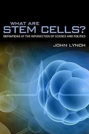 Lynch, J:  What Are Stem Cells?