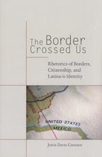 Cisneros, J:  The Border Crossed Us