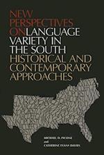 New Perspectives on Language Variety in the South: Historical and Contemporary Approaches