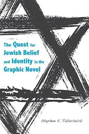 Tabachnick, S:  The Quest for Jewish Belief and Identity in