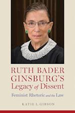 Ruth Bader Ginsburg's Legacy of Dissent