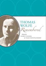 Thomas Wolfe Remembered